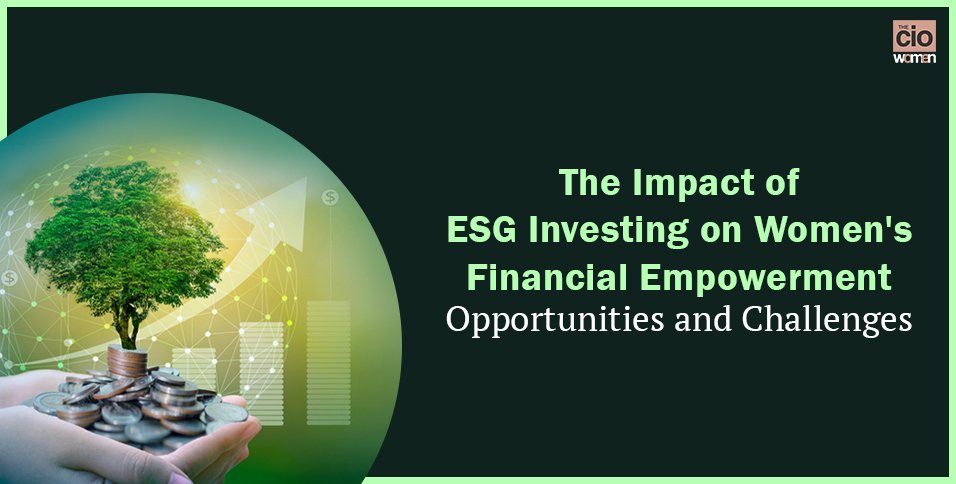 Impact of ESG Investing on Women's Financial Empowerment