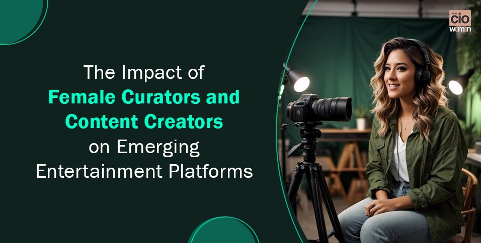 Impact of Female Curators and Content Creators