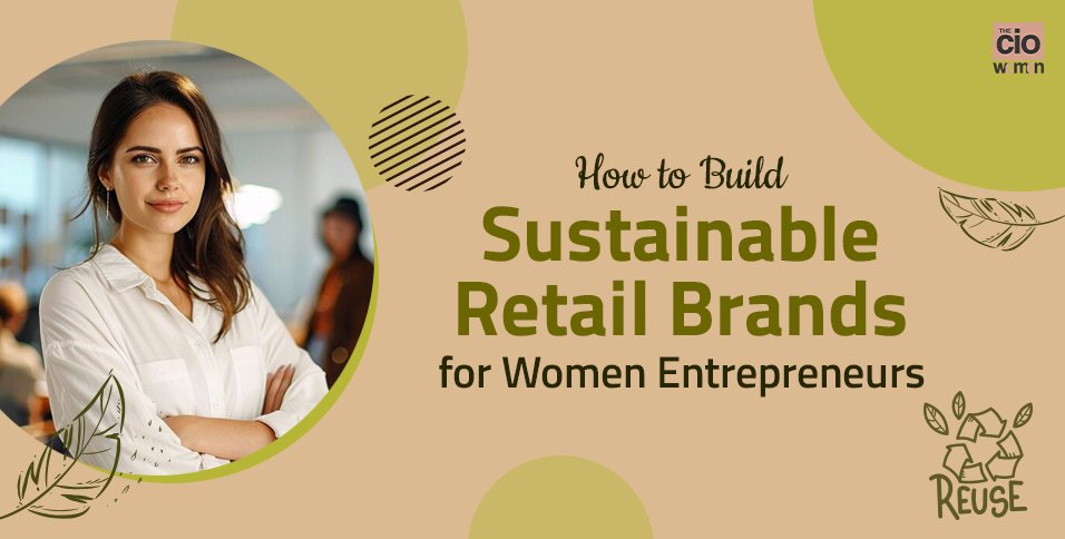 Sustainable Retail Brands for Women Entrepreneurs