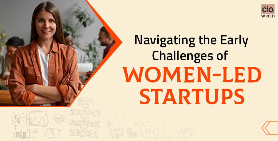 Early Challenges of Women-Led Startups